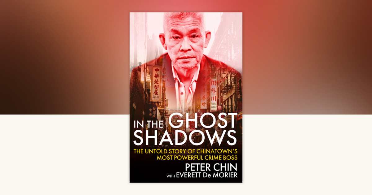 In the Ghost Shadows by Peter Chin, Everett De Morier: 9780806543857 ...