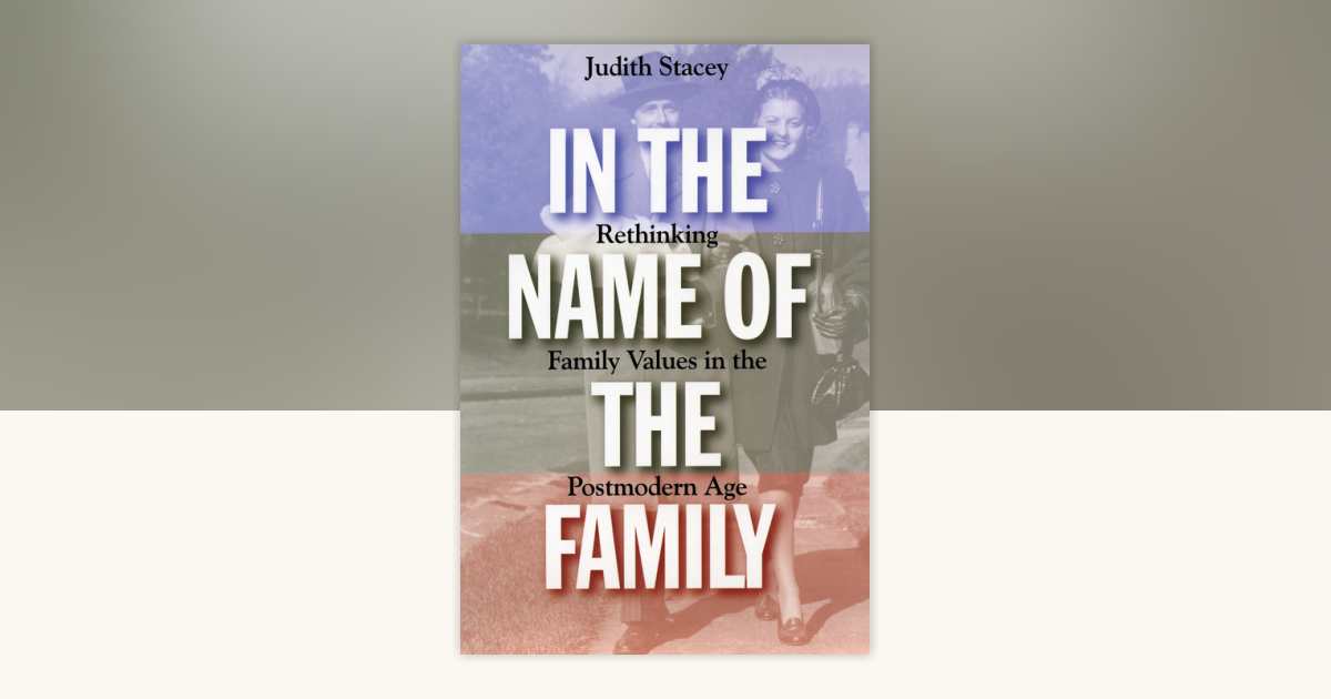 In the Name of the Family by Judith Stacey: 9780807004333