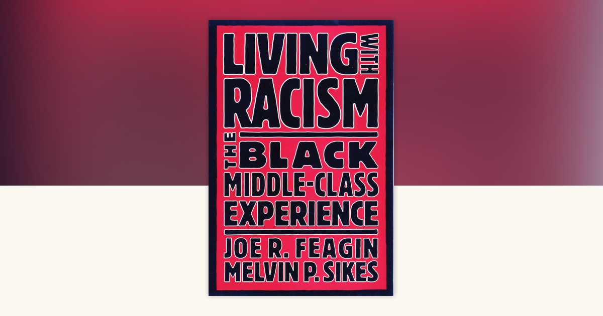 Living with Racism by Joe R. Feagin: 9780807009253