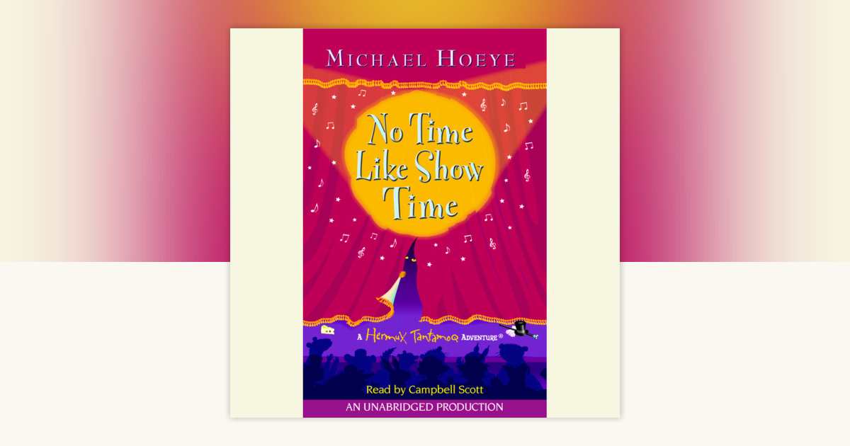 No Time Like Show Time: A Hermux Tantamoq Adventure by Michael