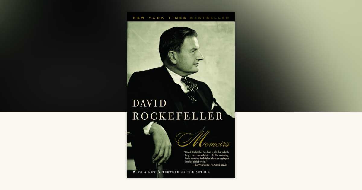 Memoirs by David Rockefeller: 9780812969733 | PenguinRandomHouse.com: Books