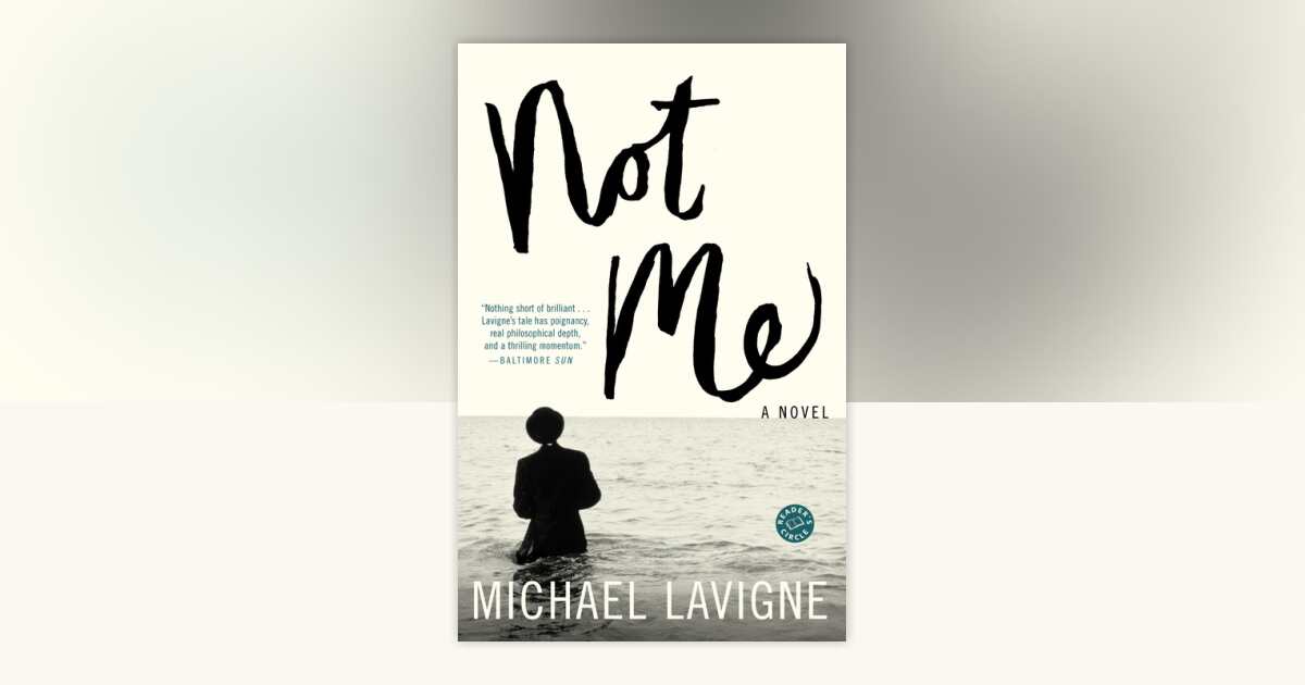 Not Me by Michael Lavigne: 9780812973327 | PenguinRandomHouse.com: Books