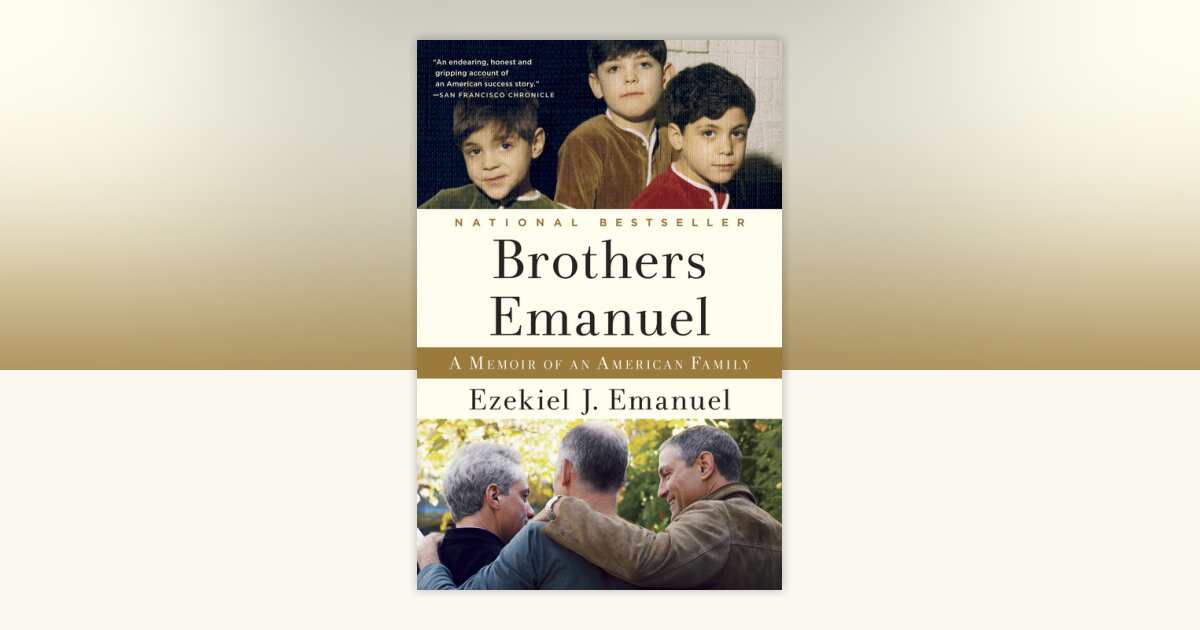 Brothers Emanuel by Ezekiel J. Emanuel: 9780812981261 ...