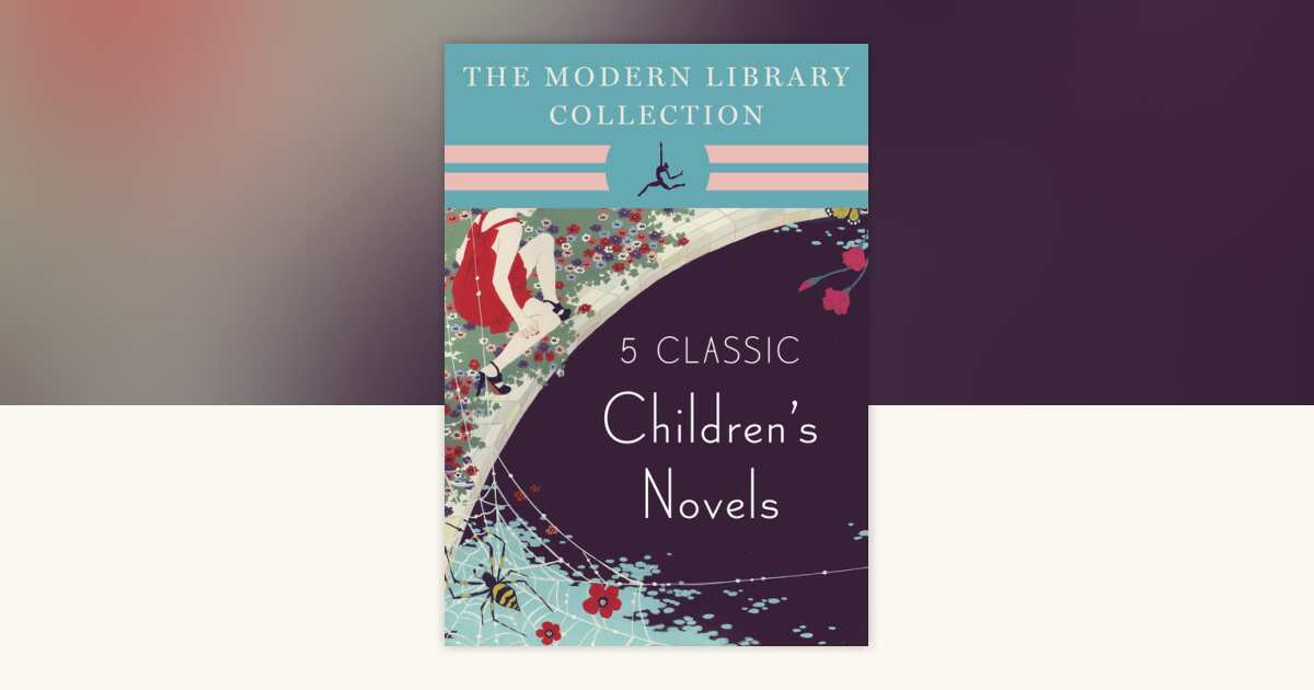 The Modern Library Collection Children's Classics 5-Book Bundle by ...