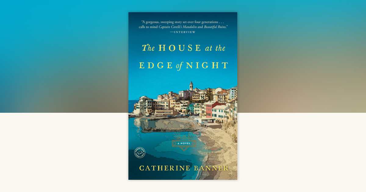The House at the Edge of Night by Catherine Banner: 9780812988130 ...