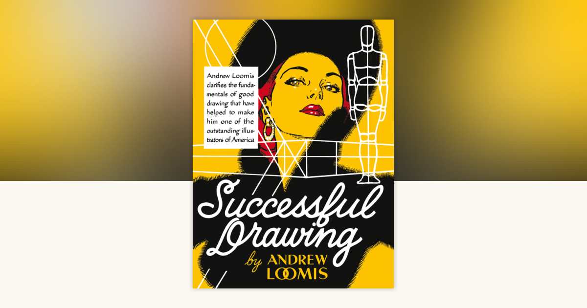 Successful Drawing by Andrew Loomis: 9780857687616 | PenguinRandomHouse ...