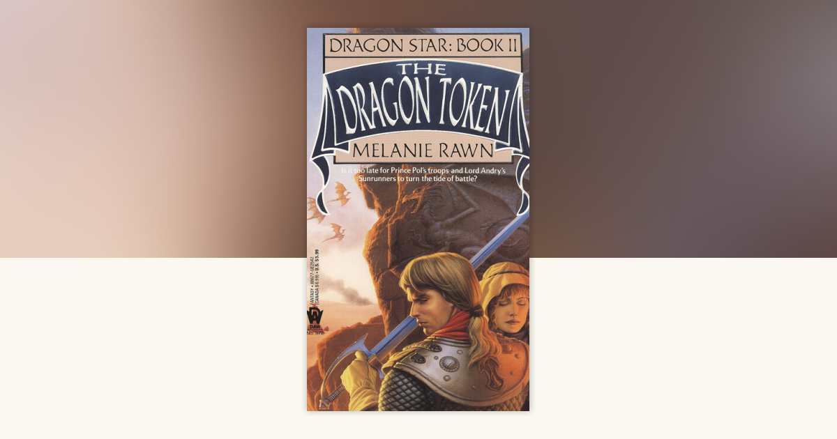 The Dragon Token by Melanie Rawn: 9780886775421 | PenguinRandomHouse ...