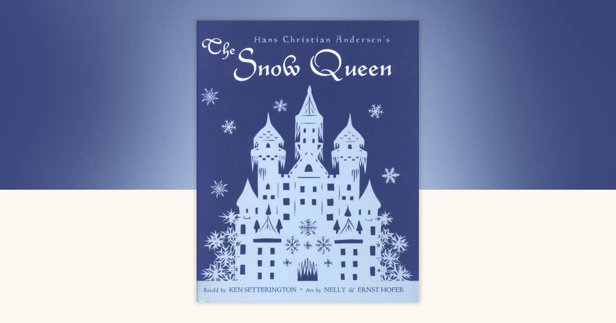 Hans Christian Andersen's The Snow Queen: 9780887764974