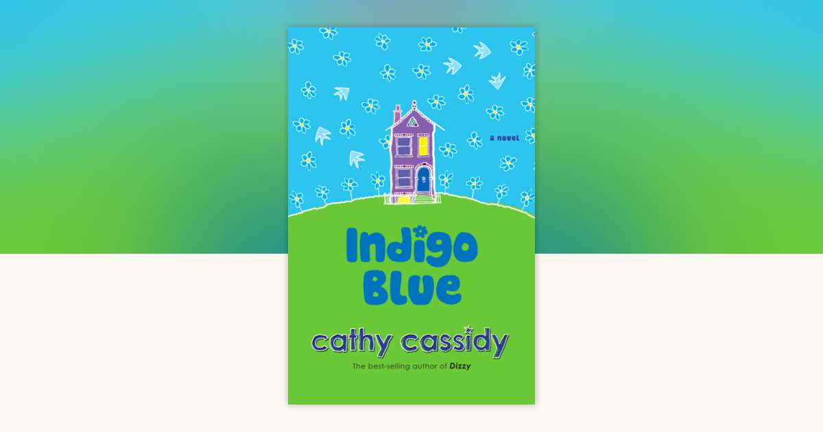 Indigo Blue by Cathy Cassidy: 9781101006993 | PenguinRandomHouse 