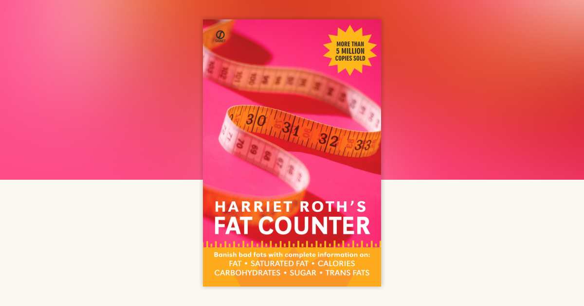 Harriet Roth's Fat Counter (Revised Edition) by Harriet Roth ...