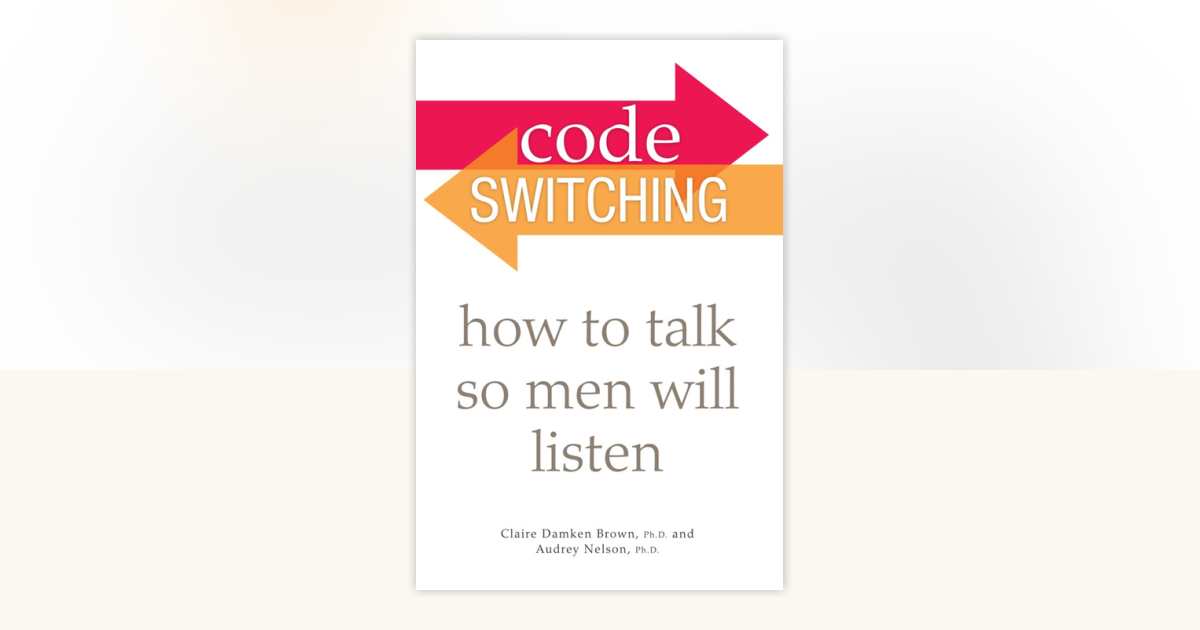 Code Switching by Audrey Nelson Ph.D., Claire Damken Brown Ph.D ...
