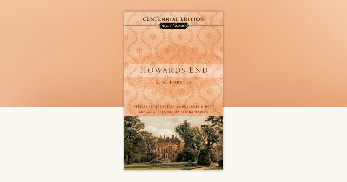 Howards End by E. M. Forster: 9781101142332 | PenguinRandomHouse.com: Books