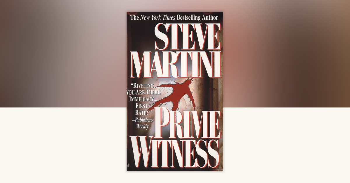Prime Witness by Steve Martini: 9781101550267 PenguinRandomHouse