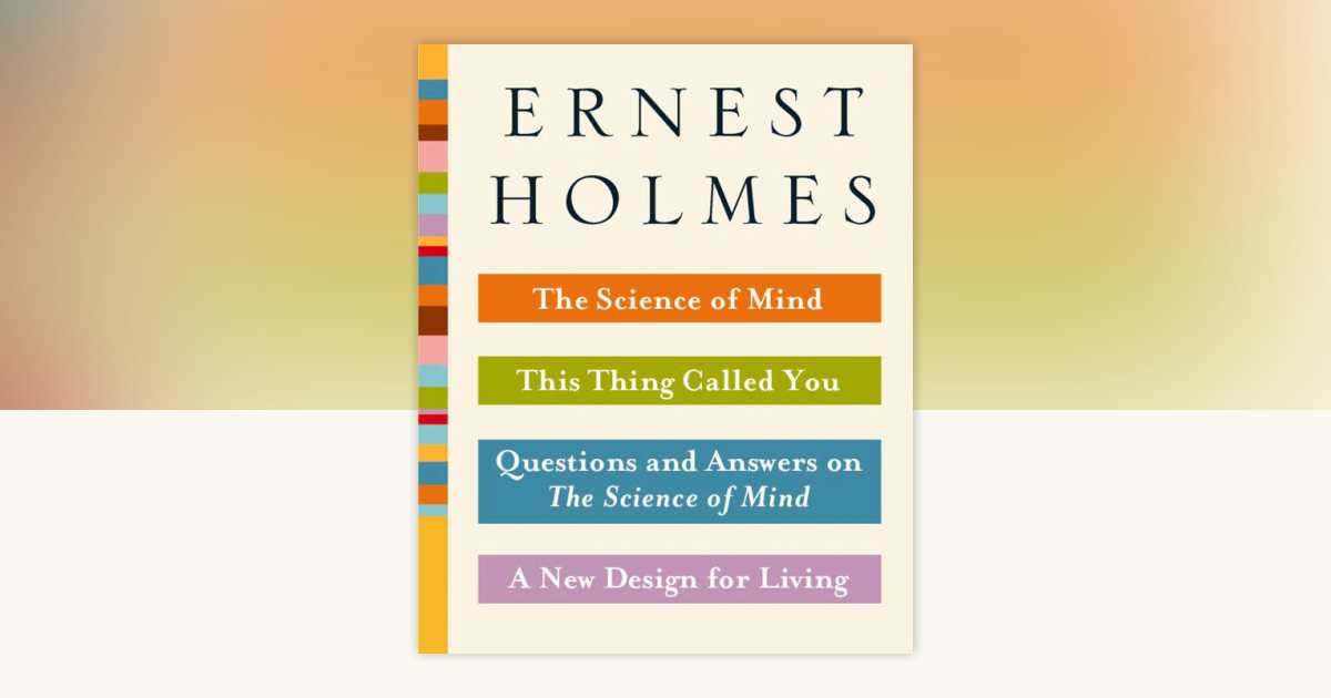 The Science of Mind Collection by Ernest Holmes: 9781101578094 ...