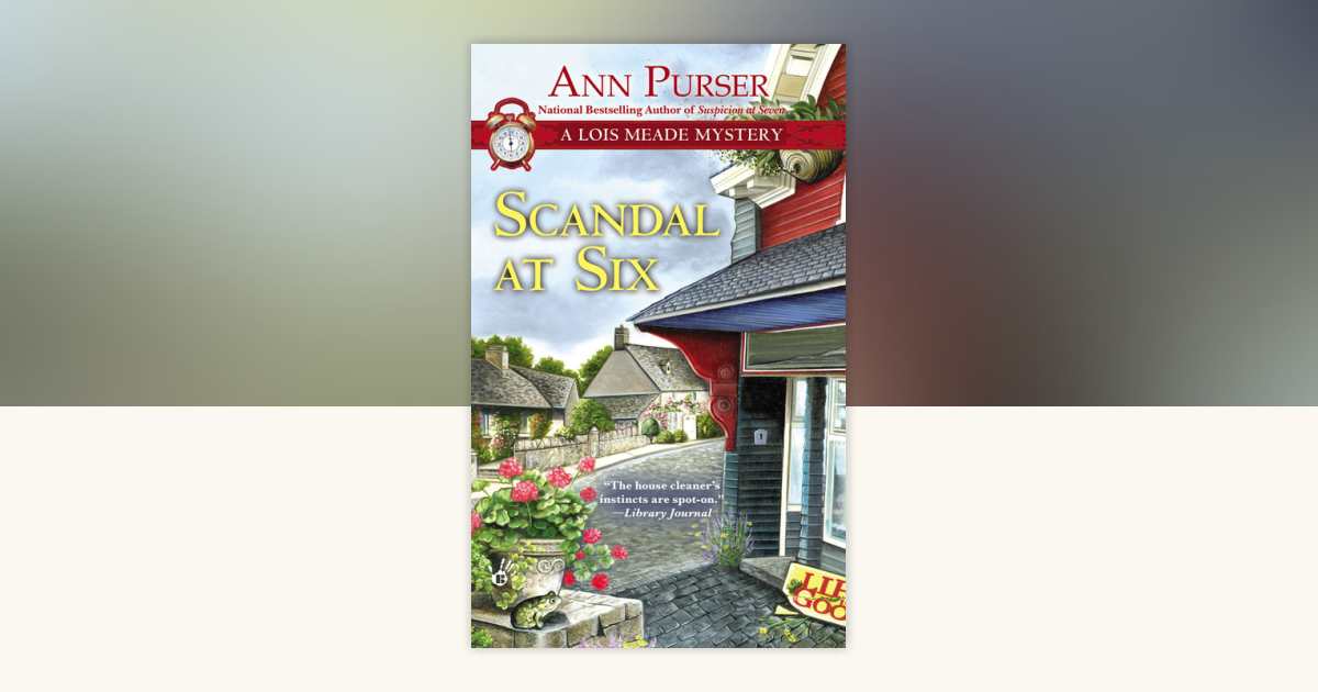 Scandal at Six by Ann Purser: 9781101589823 | PenguinRandomHouse
