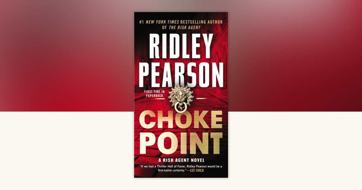 Choke Point by Ridley Pearson: 9781101621158 | PenguinRandomHouse.com ...