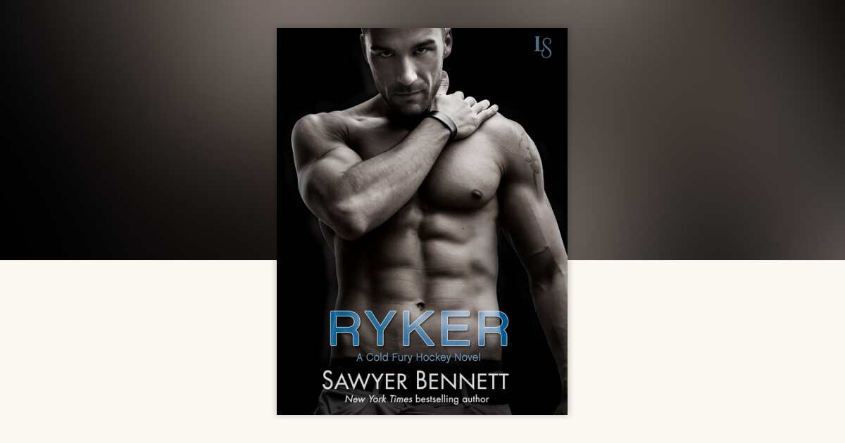 Ryker by Sawyer Bennett: 9781101886786 | PenguinRandomHouse.com: Books
