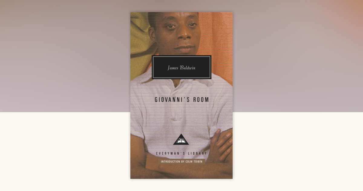 Giovanni's Room by James Baldwin: 9781101907740 | PenguinRandomHouse ...