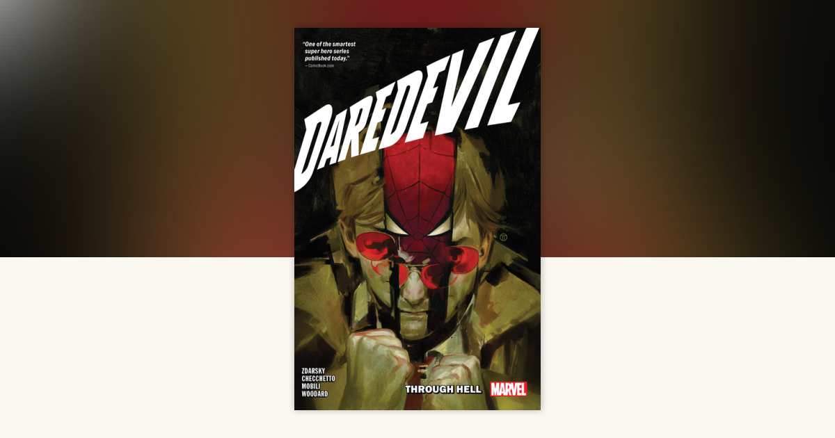 Daredevil By Chip Zdarsky Vol. 3: Through Hell by Chip Zdarsky