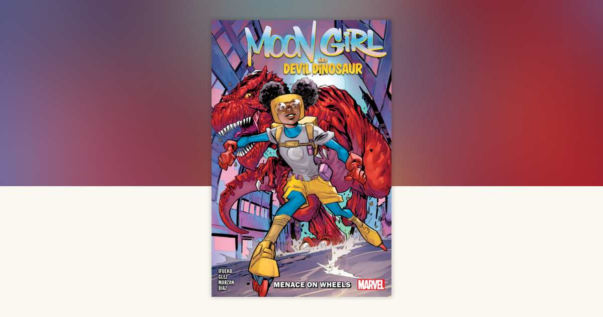 Moon Girl And Devil Dinosaur: Menace On Wheels by Jordan