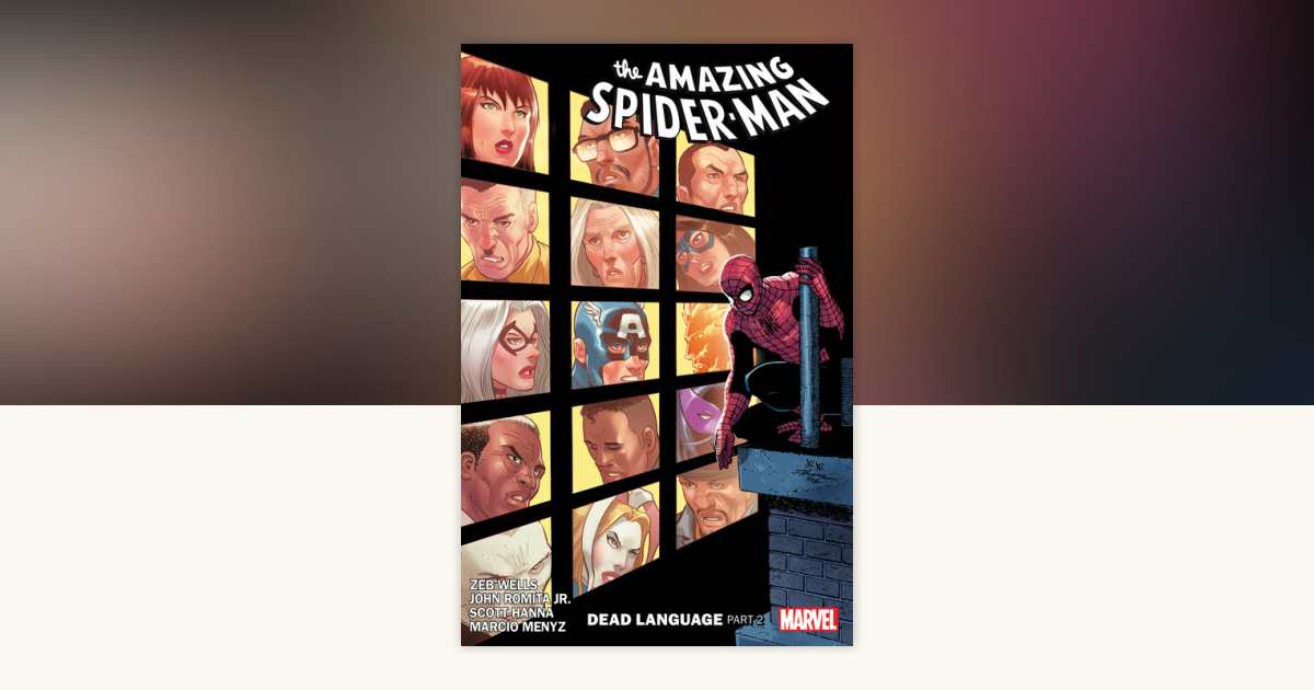 Amazing Spider-Man By Zeb Wells Vol. 6: Dead Language Part 2 by