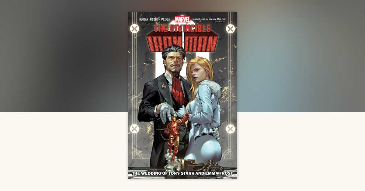 Invincible Iron Man By Gerry Duggan Vol. 2: The Wedding of Tony Stark ...