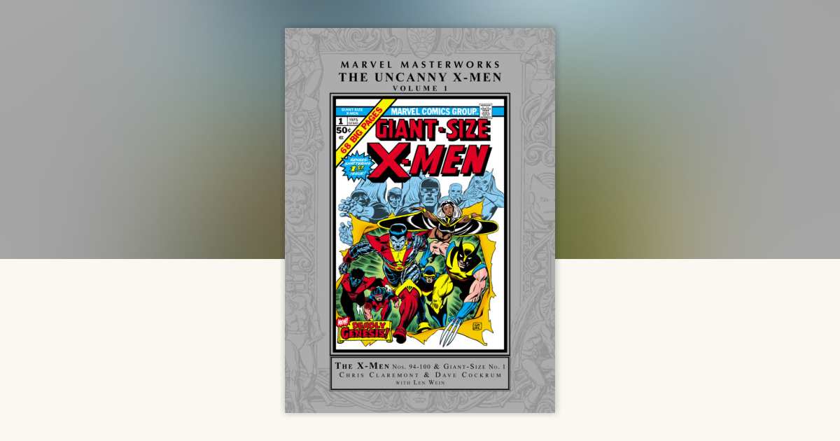 Marvel Masterworks: The Uncanny X-Men Vol. 1 [Remasterworks] by