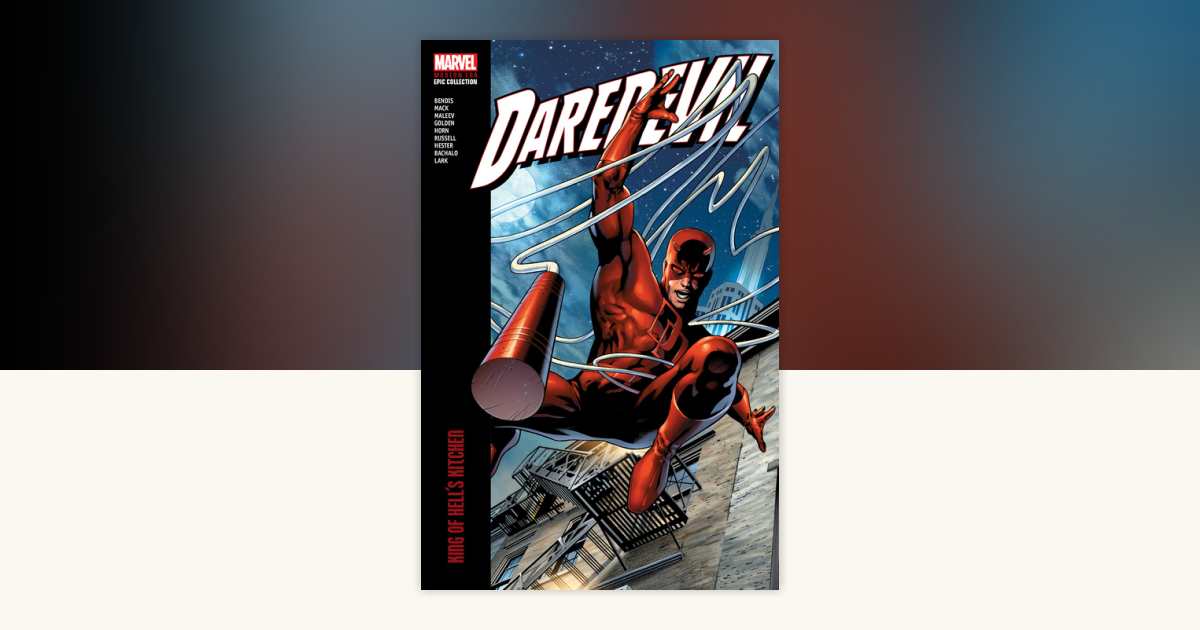 Daredevil Modern Era Epic Collection: King Of Hell's Kitchen by