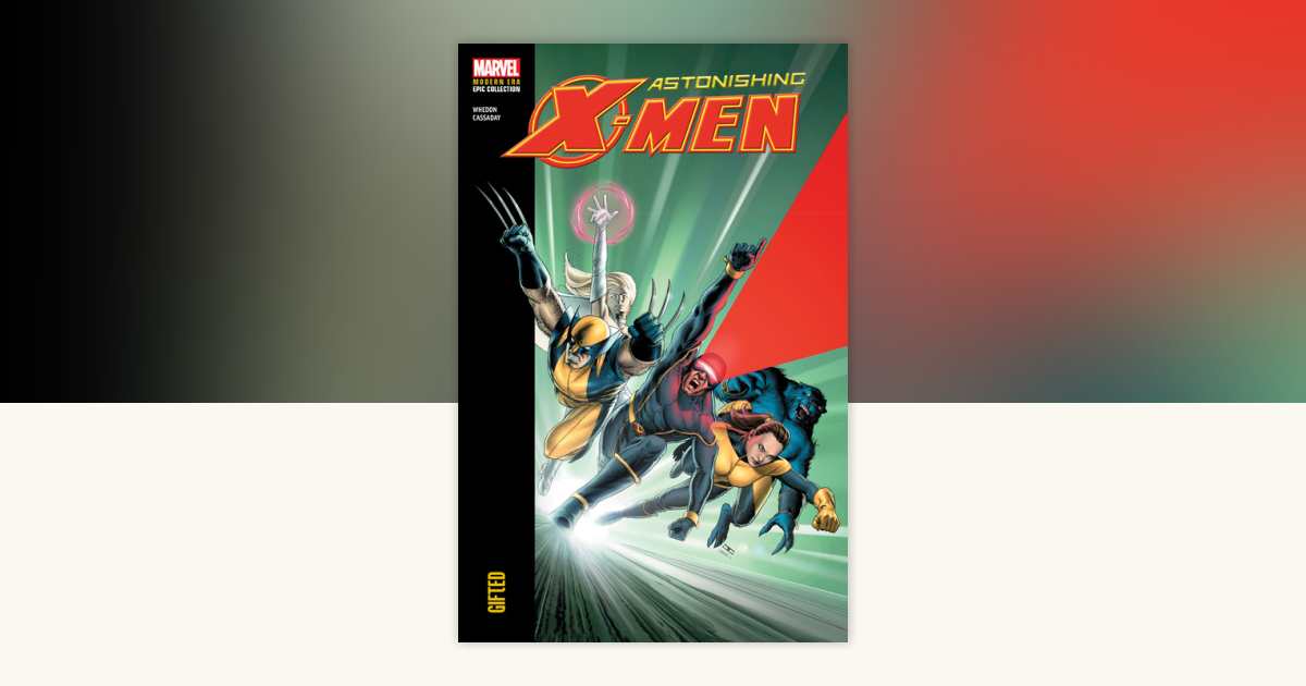Astonishing X-Men Modern Era Epic Collection: Gifted by Joss