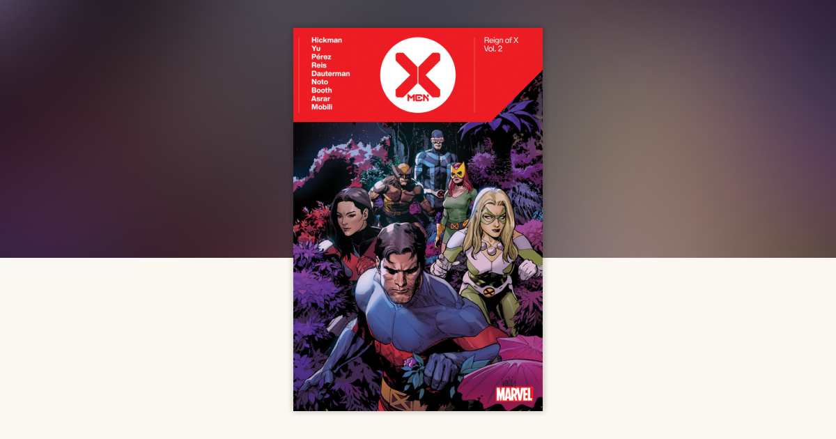 X-Men: Reign Of X By Jonathan Hickman Vol. 2 by Jonathan Hickman