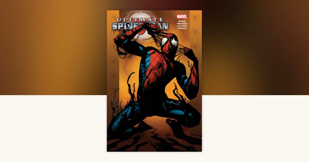 Ultimate Spider-Man Omnibus Vol. 4 Stuart Immonen Symbiote
