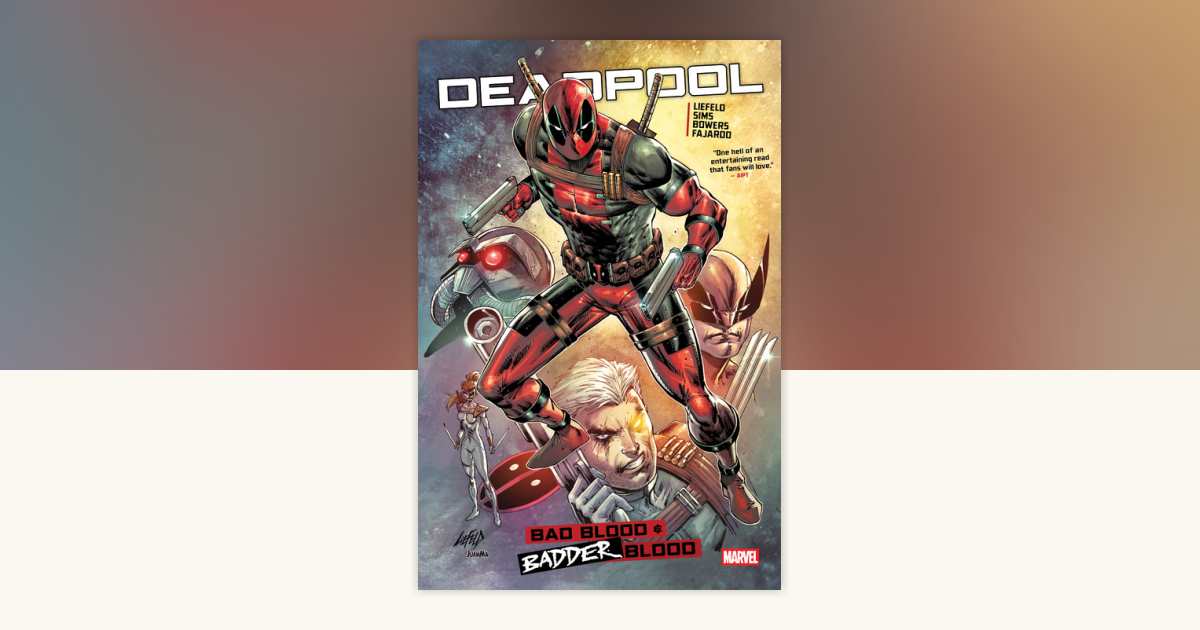 アメコミ・英語版　デッドプール　DEADPOOL: BAD BLOOD Deadpool: Bad Blood: Liefeld, Rob, Sims, Chris, Bowers, Chad