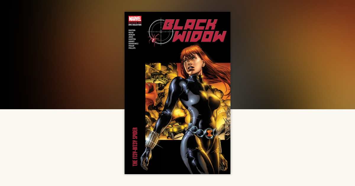 Black Widow Modern Era Epic Collection: The Itsy-Bitsy Spider by