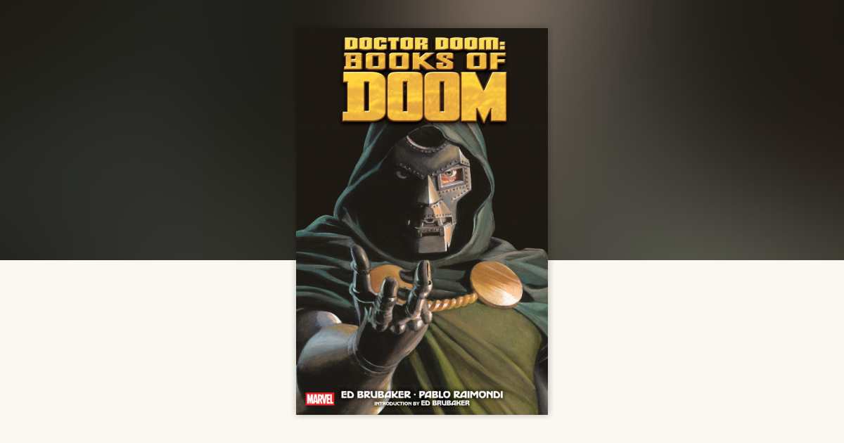 Doctor Doom: Books Of Doom by Ed Brubaker: 9781302964733