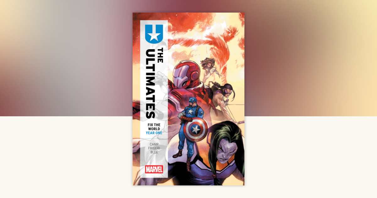 Ultimates: Fix the World Year One — upcoming books release