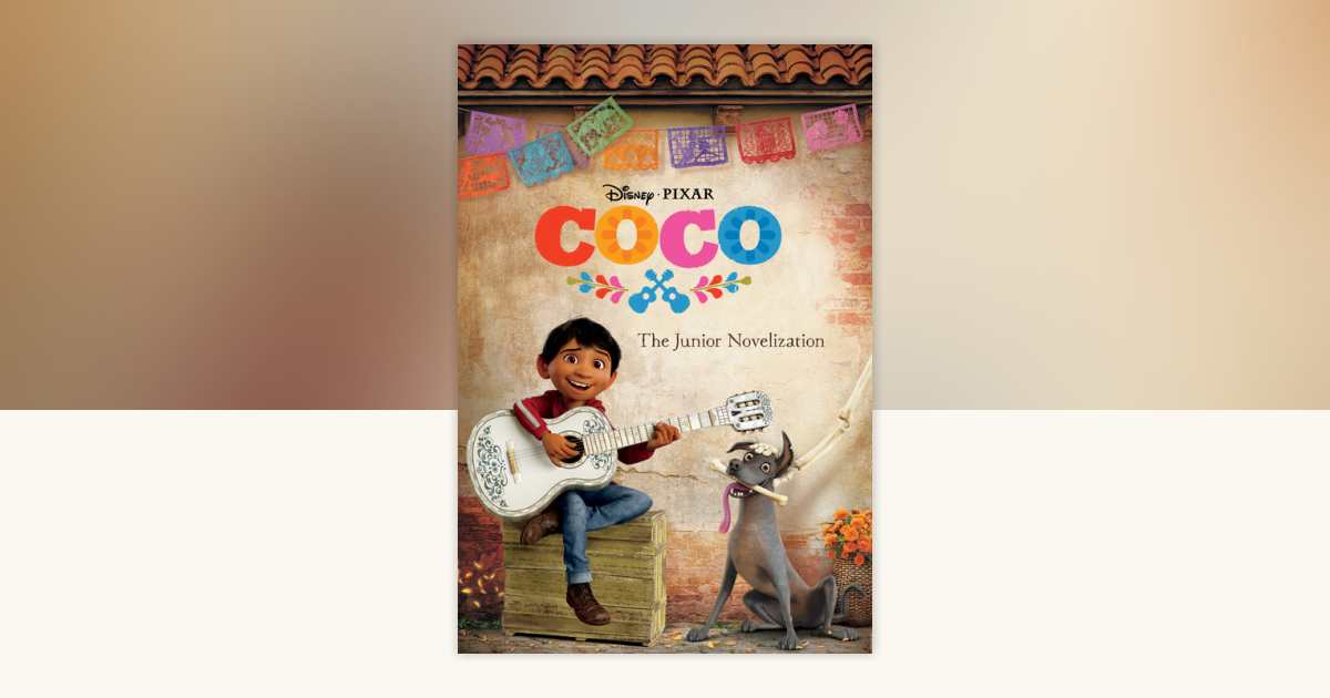 COCOページ Coco: The Junior Novelization (Disney/Pixar Coco): 9781368001540