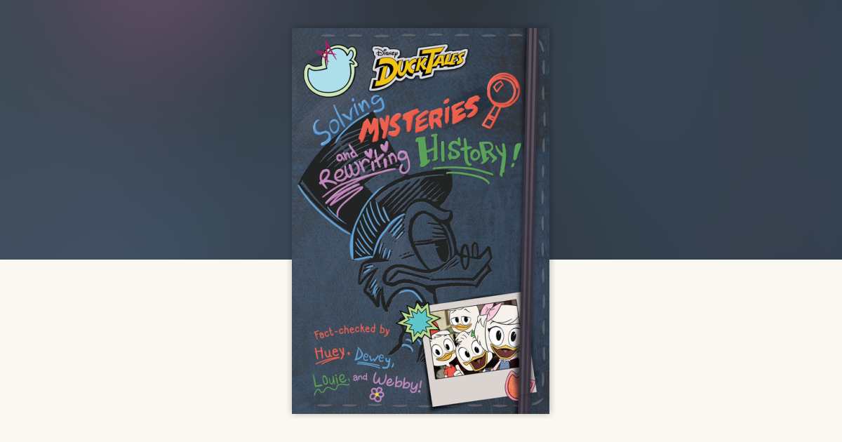 DuckTales: Solving Mysteries and Rewriting History! by Rob Renzetti ...