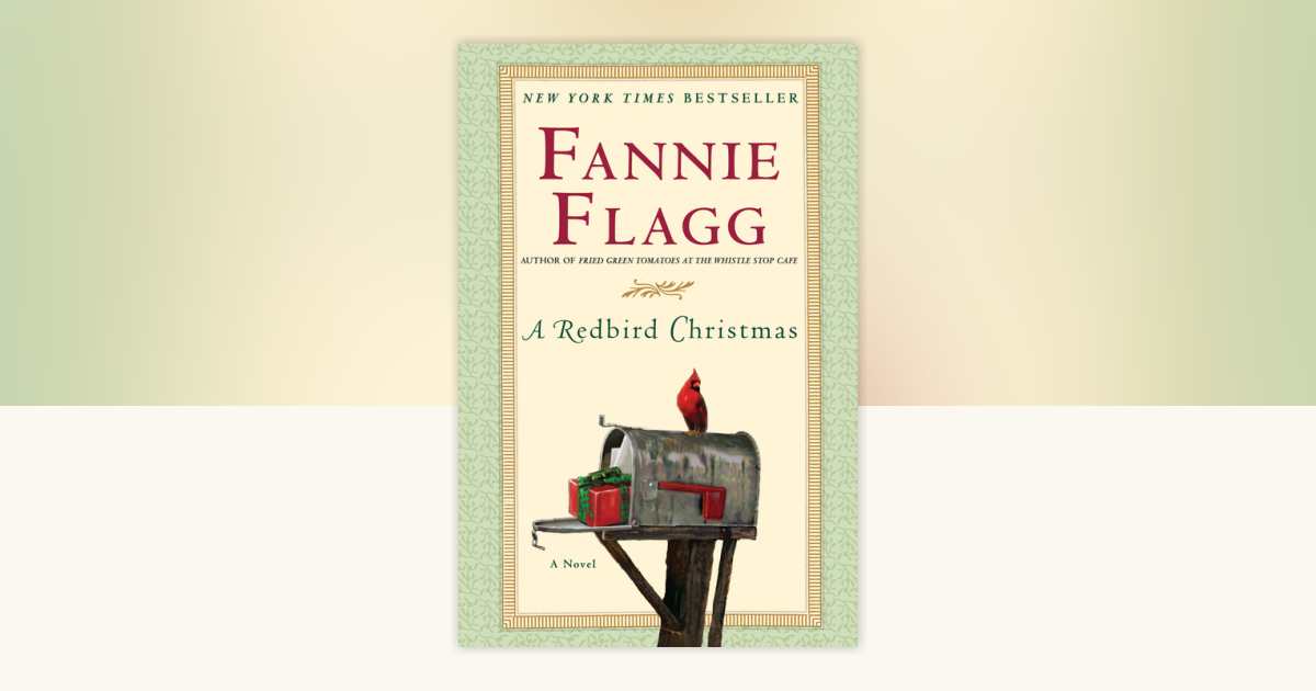 A Redbird Christmas by Fannie Flagg 9781400065059 PenguinRandomHouse