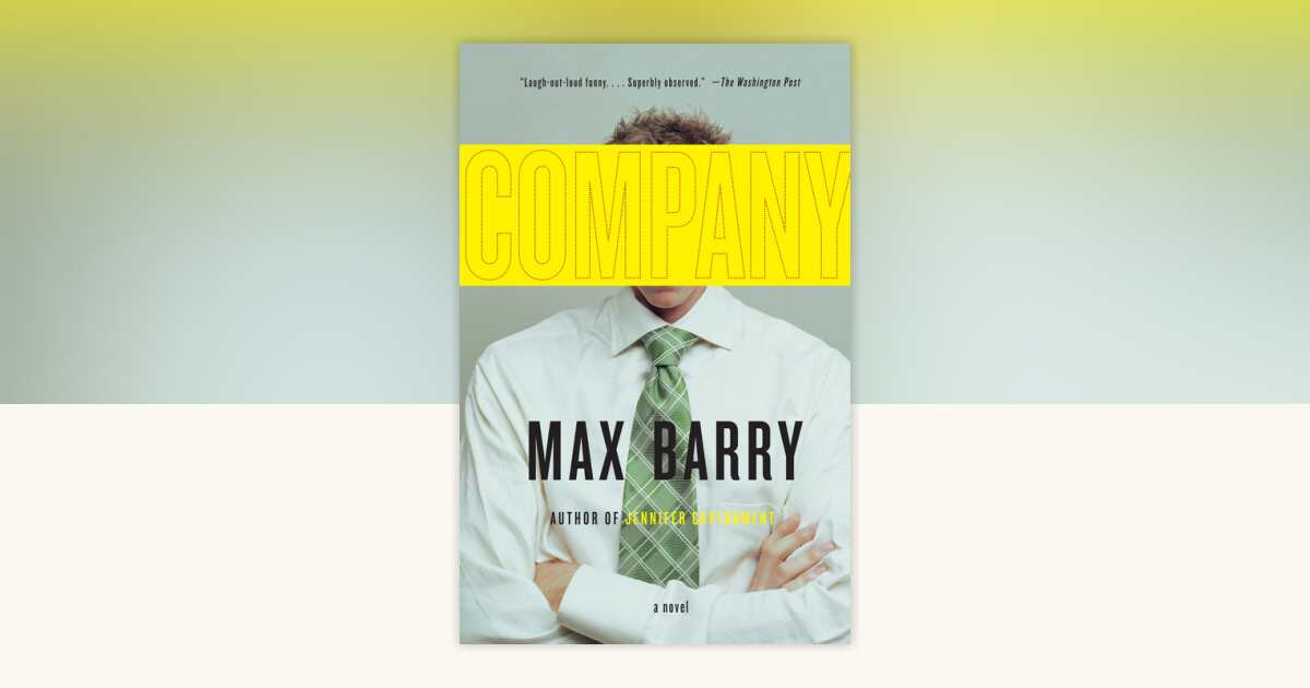 Company by Max Barry: 9781400079377 | PenguinRandomHouse.com: Books