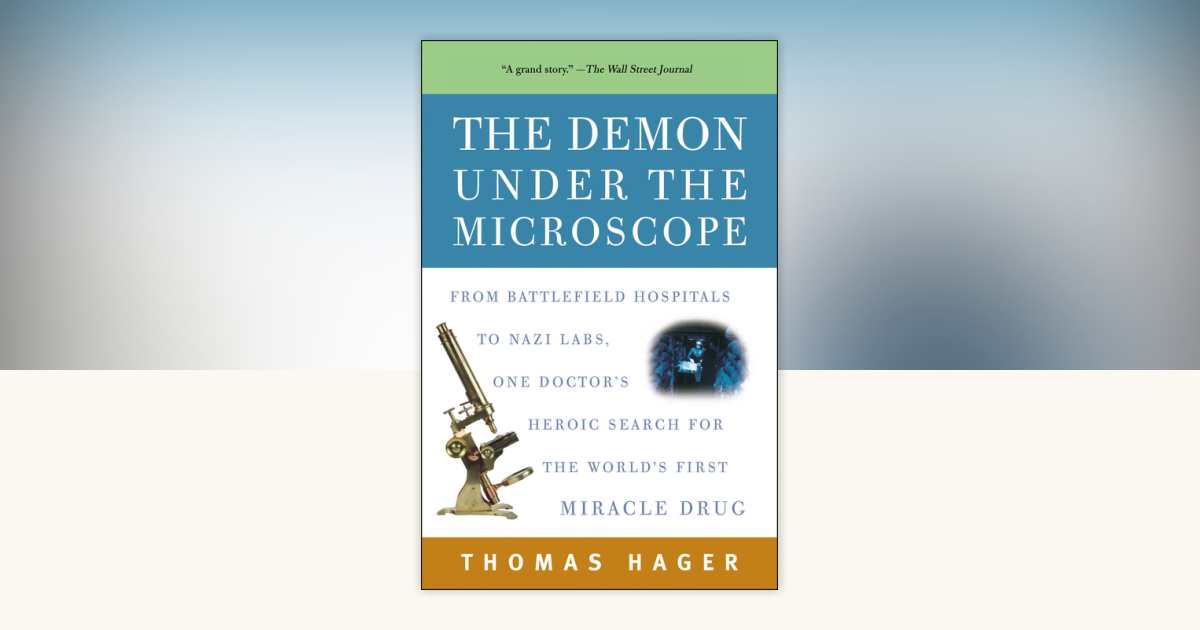 The Demon Under the Microscope by Thomas Hager: 9781400082148 