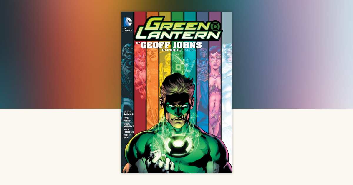 Green Lantern by Geoff Johns Omnibus Vol. 2 by Geoff Johns