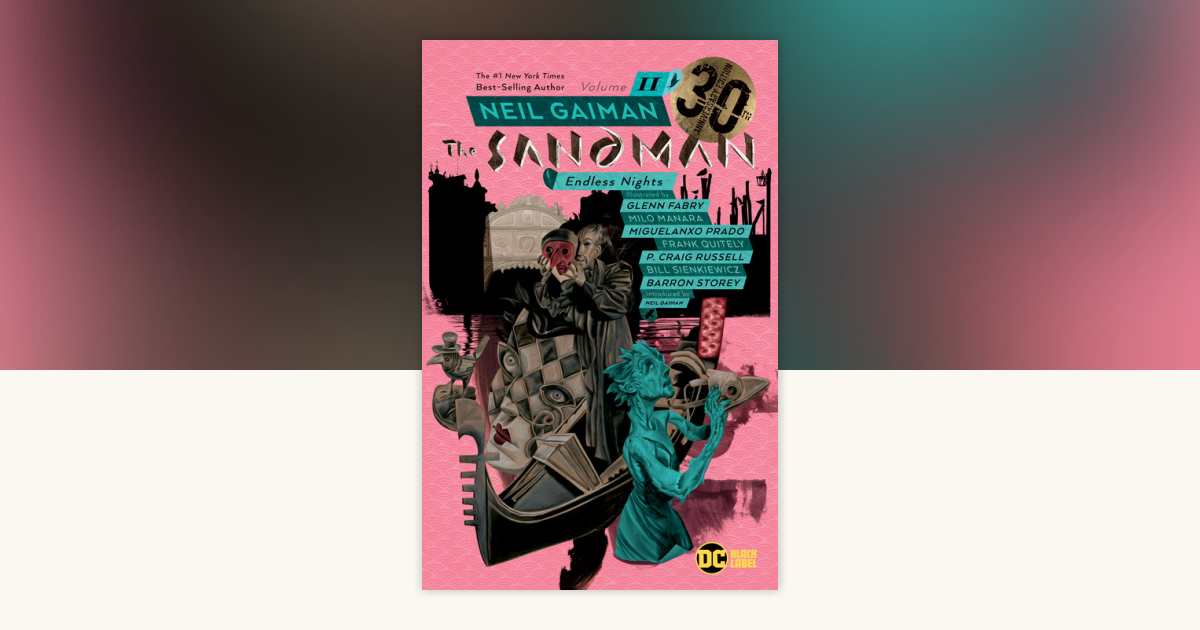 Sandman Vol. 11: Endless Nights 30th Anniversary Edition by Neil