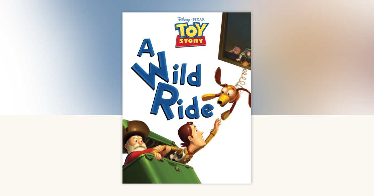 Toy Story 2: A Wild Ride by Disney Book Group: 9781423147671 ...