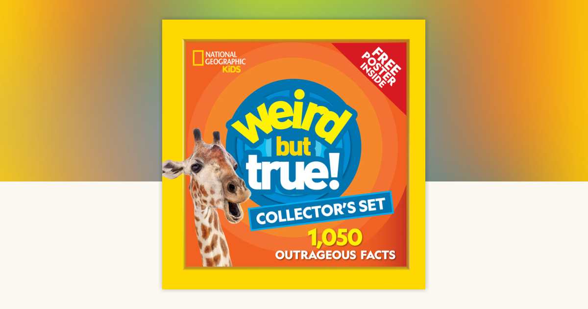 Weird But True! Collector's Boxed Set (Volumes 1-3) by National