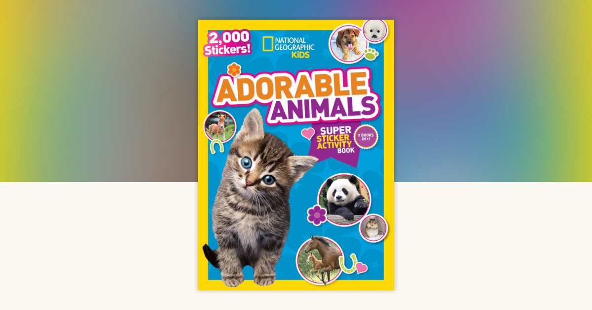 National Geographic Kids Adorable Animals Super Sticker Activity