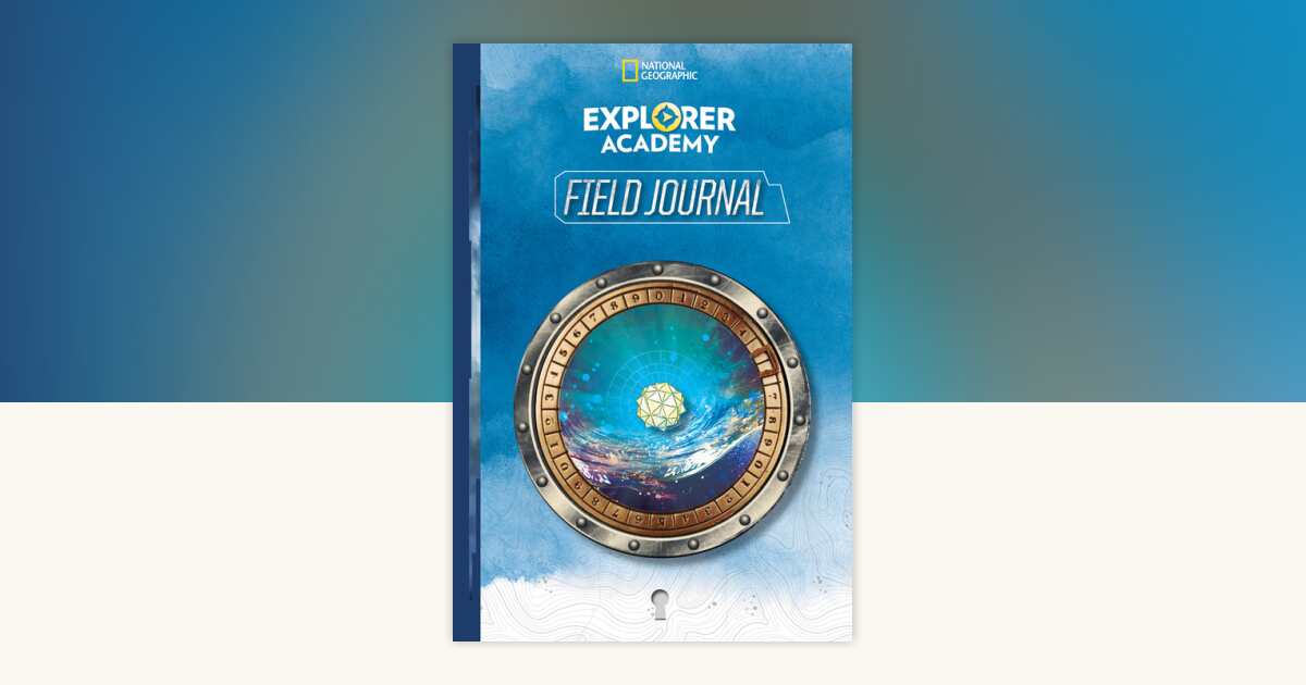 Explorer Academy Field Journal by National Geographic, Kids ...