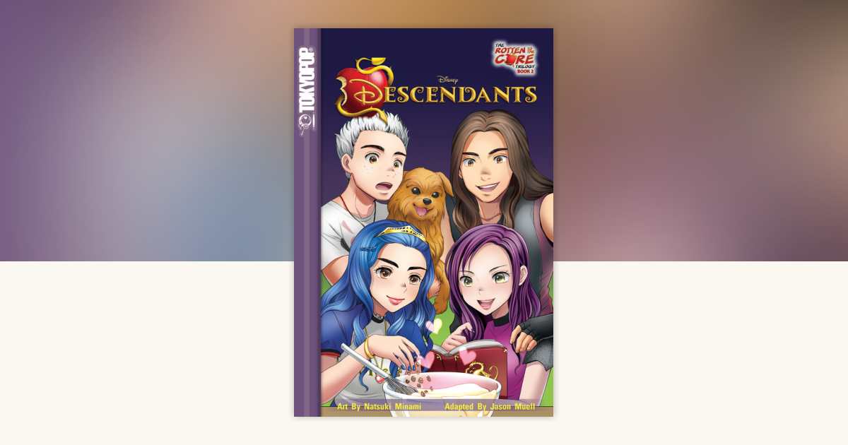 Disney Manga: Descendants - Rotten to the Core, Book 2 by Natsuki