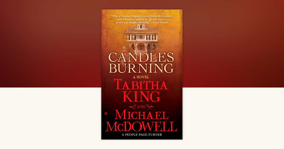 Candles Burning by Tabitha King, Michael McDowell: 9781440621796