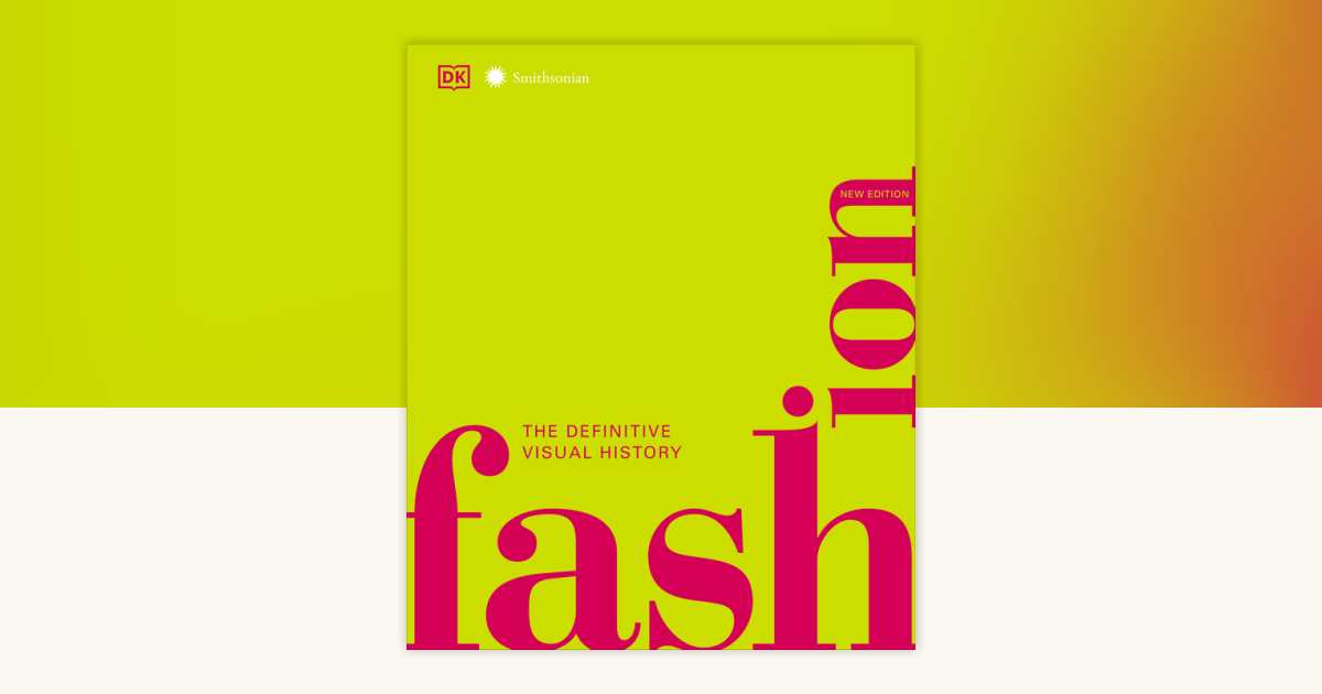 Fashion, New Edition by DK: 9781465486400 | PenguinRandomHouse.com