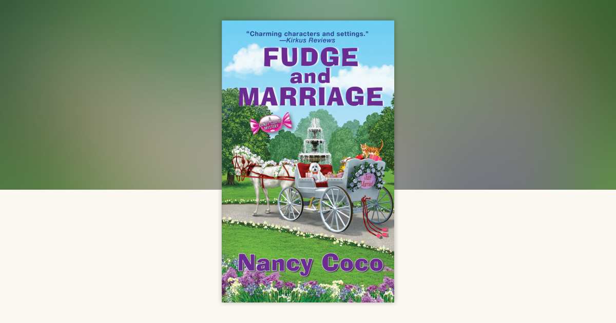 Fudge and Marriage by Nancy Coco: 9781496743725 | PenguinRandomHouse ...